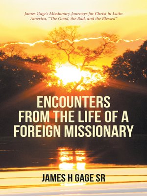 cover image of Encounters from the Life of a Foreign Missionary